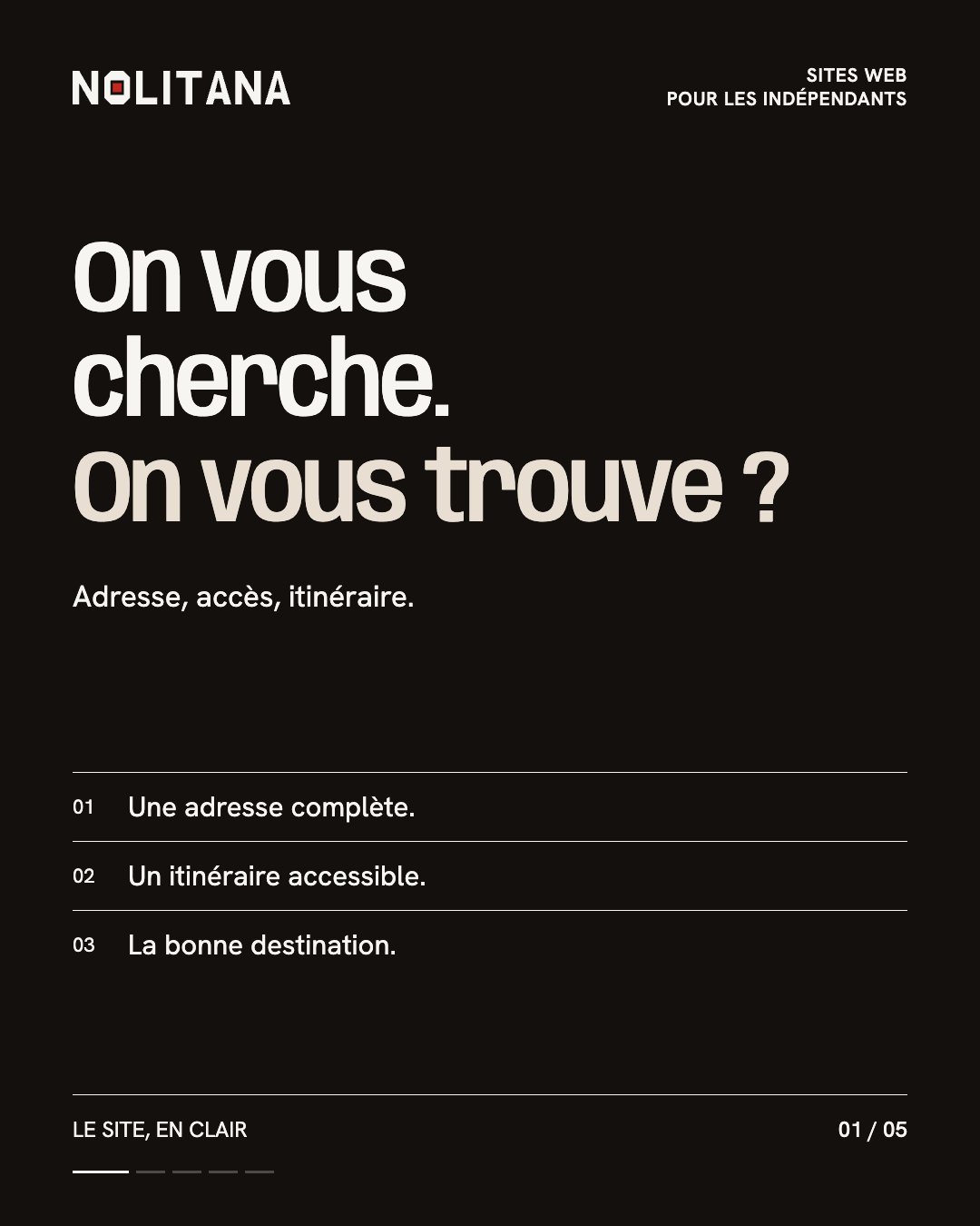 Votre adresse se trouve-t-elle facilement ?