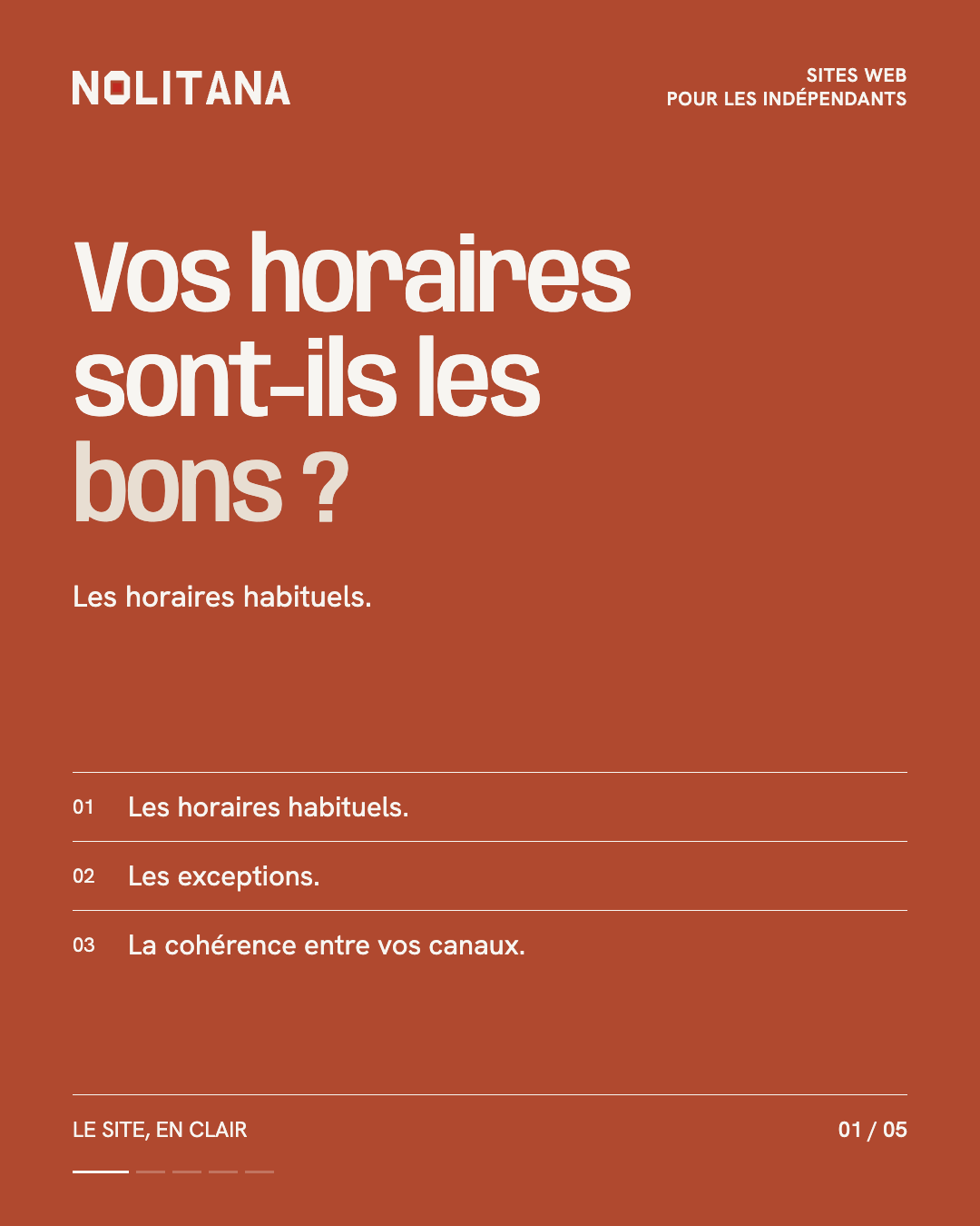 Vos horaires sont-ils les bons ?