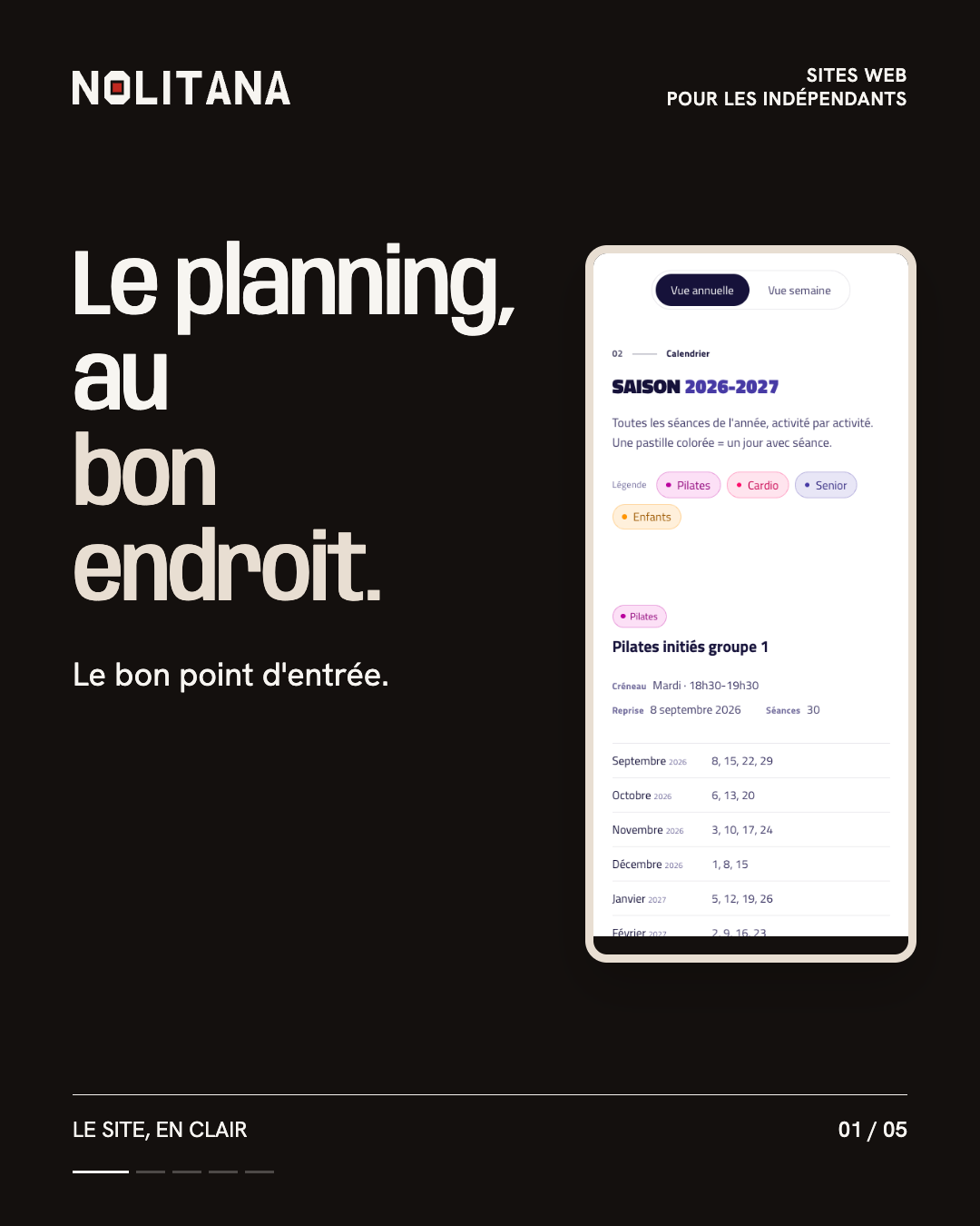 Le planning, au bon endroit.