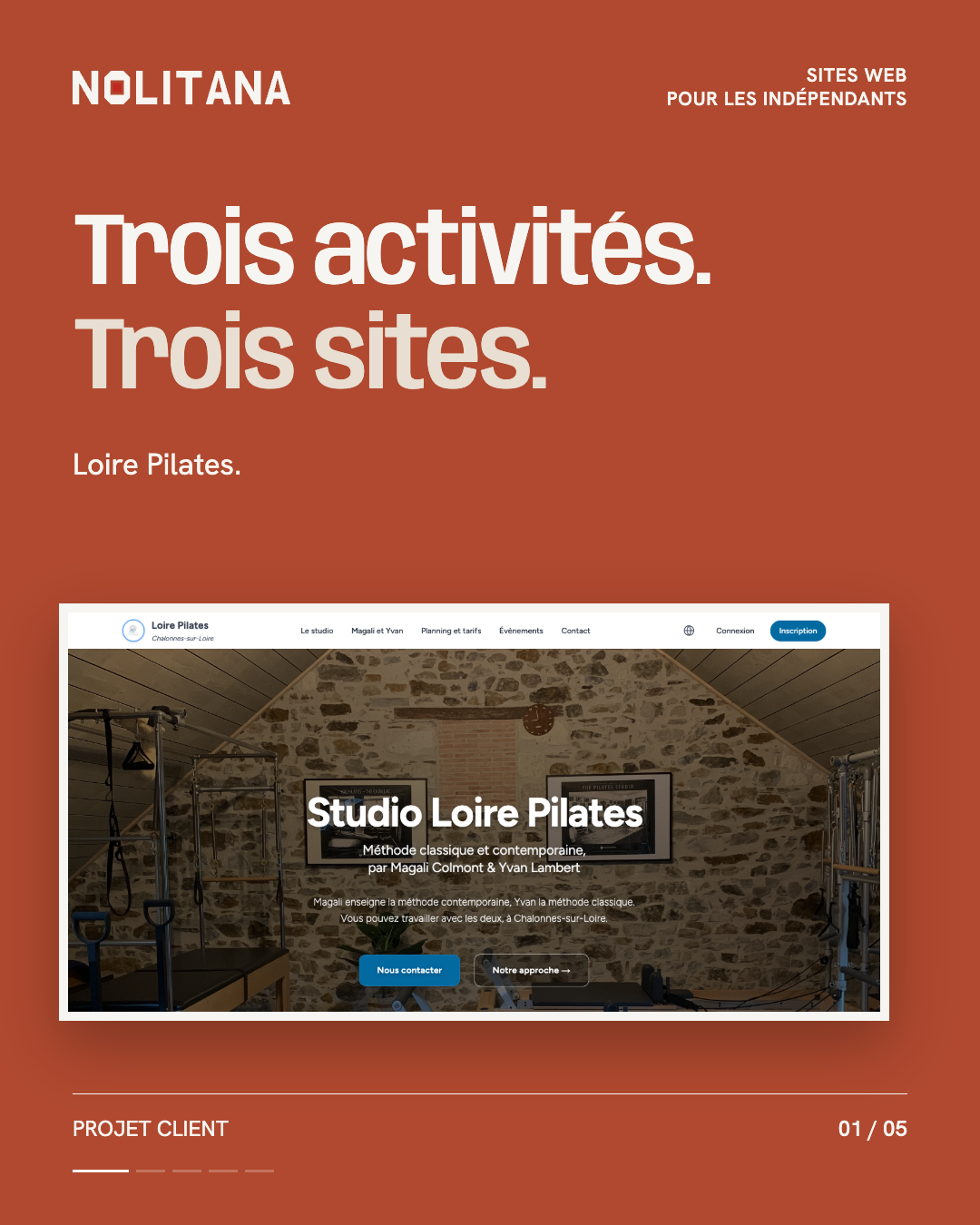 Trois activités. Trois sites.