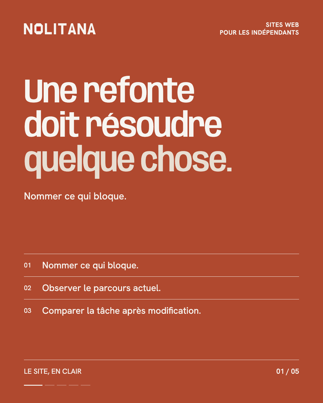Une refonte doit résoudre quelque chose.