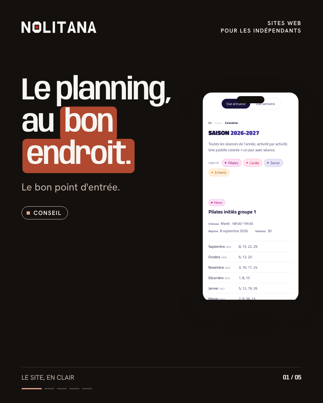 Le planning, au bon endroit.