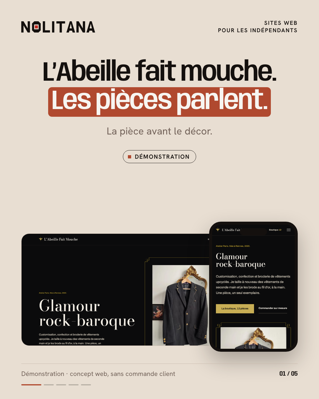 L'Abeille fait mouche : laisser les pièces parler.