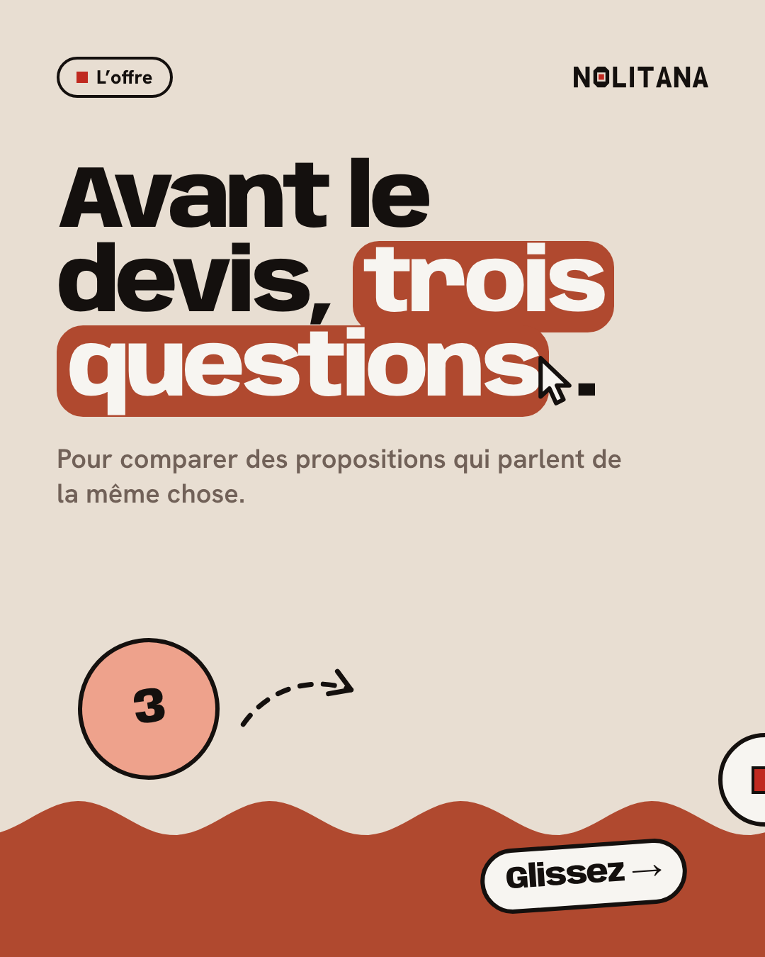 Avant le devis, trois questions.