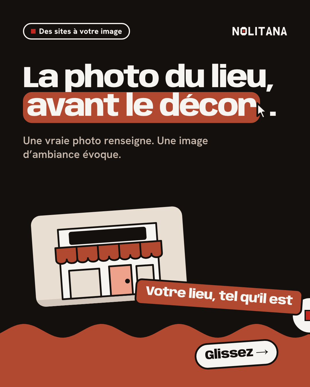 La photo du lieu, avant le décor.