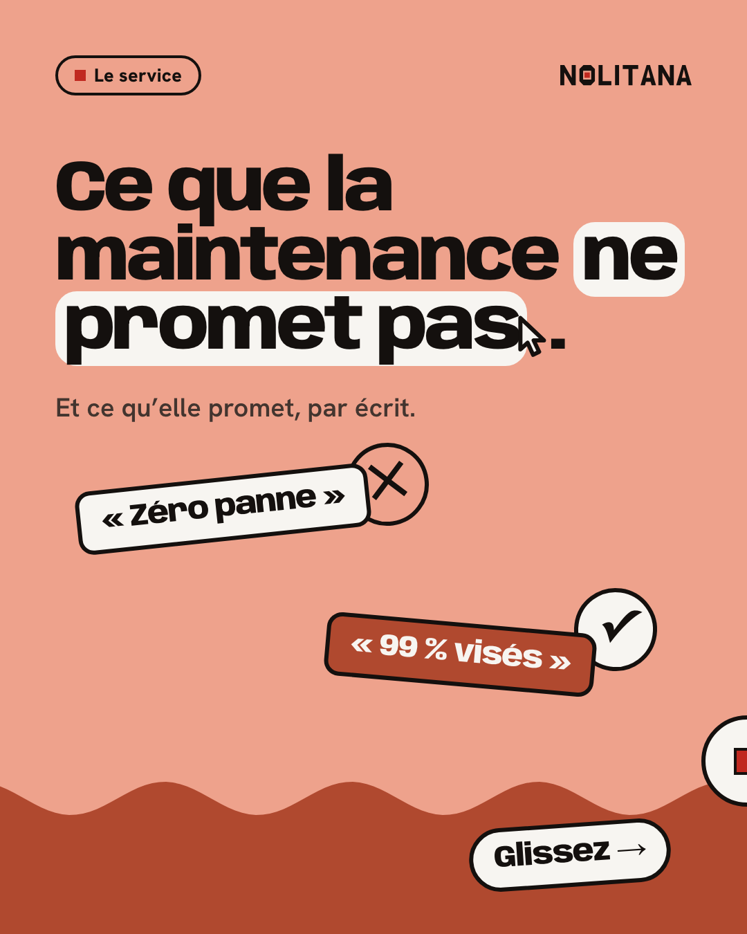 Ce que la maintenance ne promet pas.
