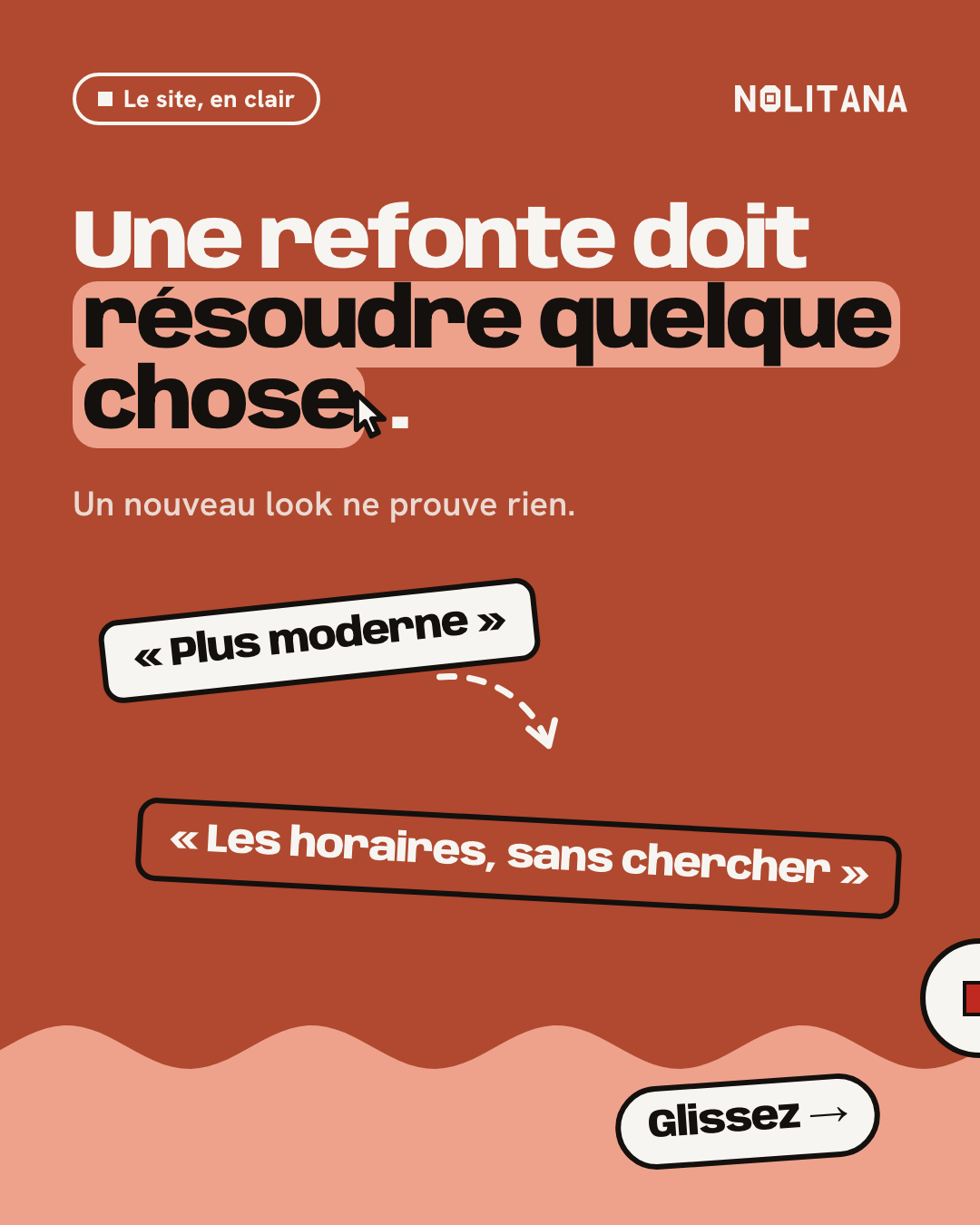 Une refonte doit résoudre quelque chose.