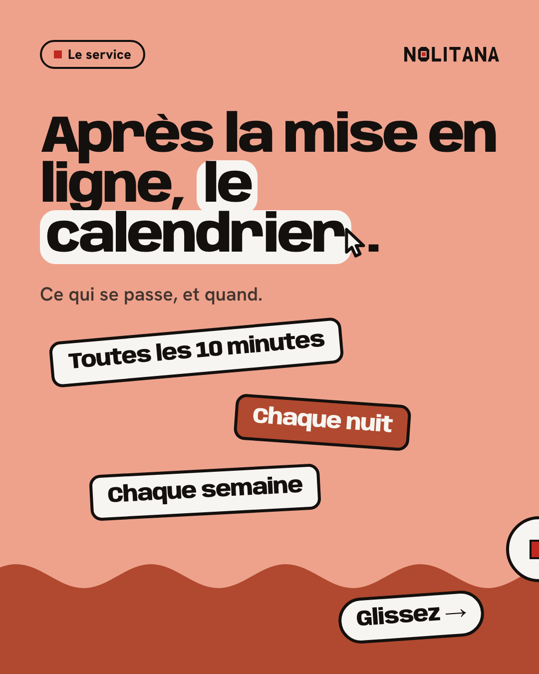 Après la mise en ligne, le calendrier.