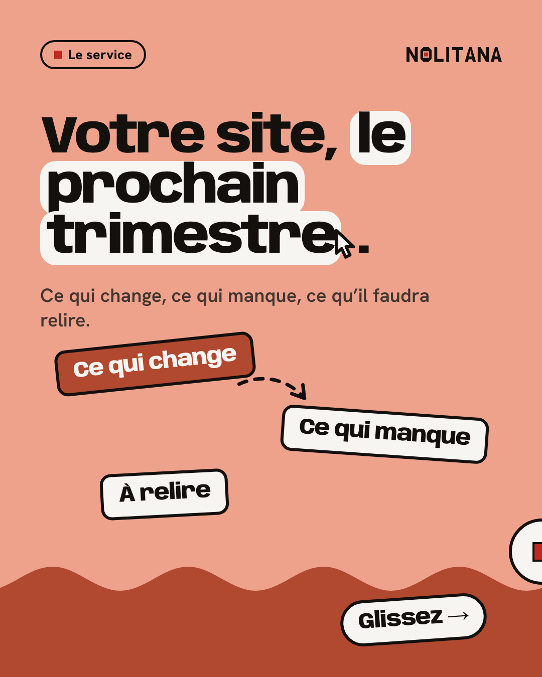 Votre site, le prochain trimestre.