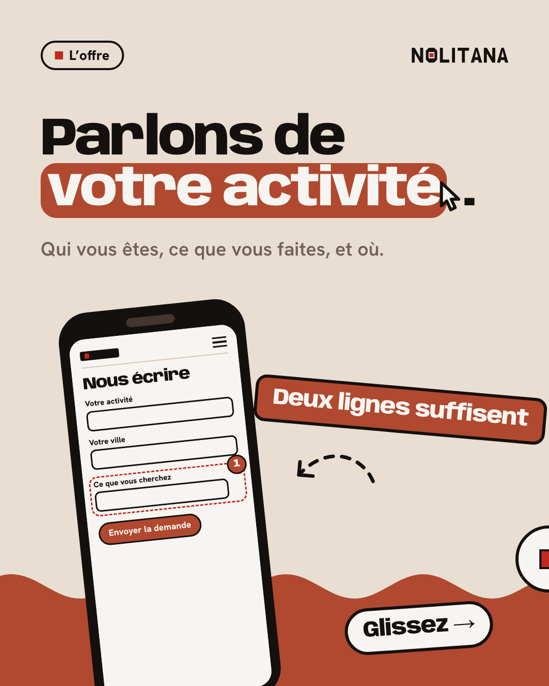 Parlons de votre activité.