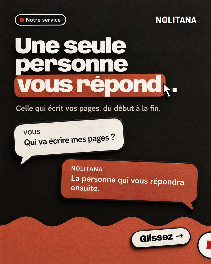 Une seule personne vous répond. Celle qui écrit vos pages, du début à la fin.