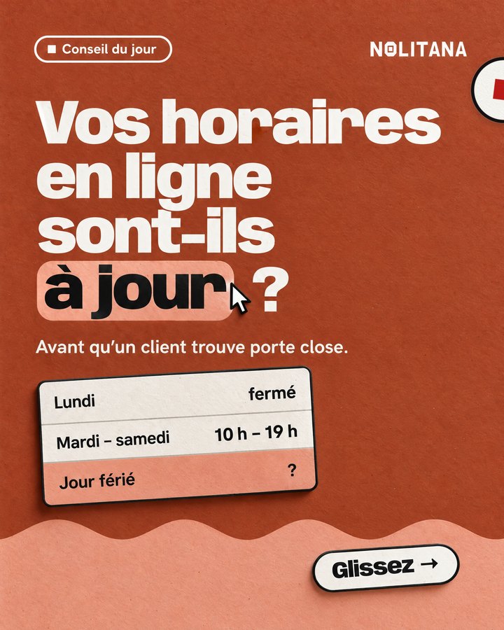 Vos horaires en ligne sont-ils à jour ? Avant qu’un client trouve porte close.