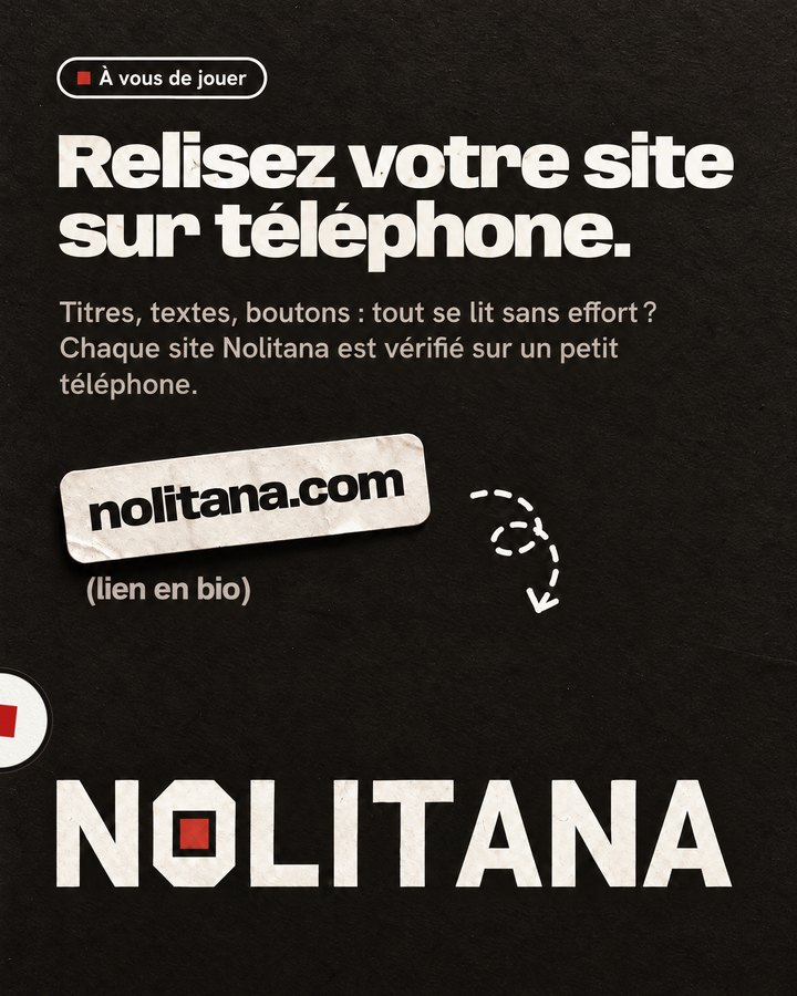 Relisez votre site sur téléphone. Titres, textes, boutons : tout se lit sans effort ? Chaque site Nolitana est vérifié sur un petit téléphone. Lien : nolitana.com