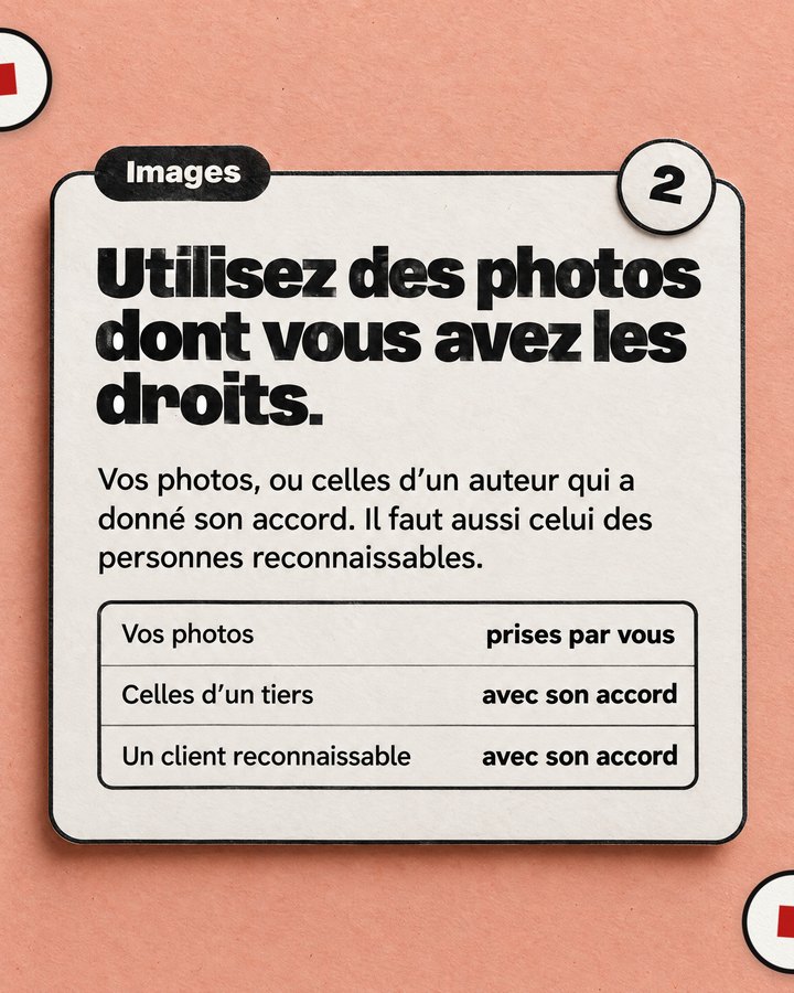 Images. Utilisez des photos dont vous avez les droits. Vos photos, ou celles d’un auteur qui a donné son accord. Il faut aussi celui des personnes reconnaissables.