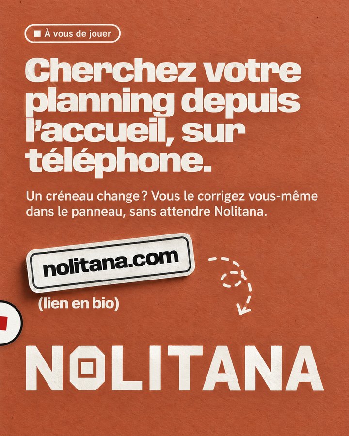 Cherchez votre planning depuis l’accueil, sur téléphone. Un créneau change ? Vous le corrigez vous-même dans le panneau, sans attendre Nolitana. Lien : nolitana.com