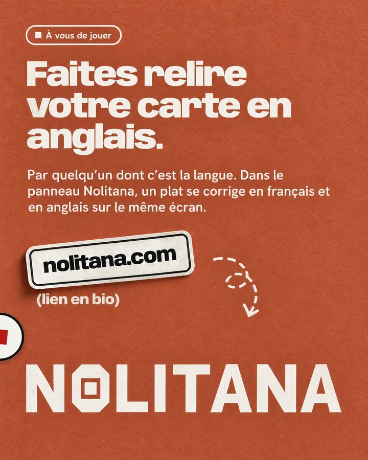 Faites relire votre carte en anglais. Par quelqu’un dont c’est la langue. Dans le panneau Nolitana, un plat se corrige en français et en anglais sur le même écran. Lien : nolitana.com