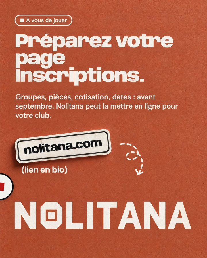 Préparez votre page. Inscriptions. Groupes, pièces, cotisation, dates : avant septembre. Nolitana peut la mettre en ligne pour votre club. Lien : nolitana.com