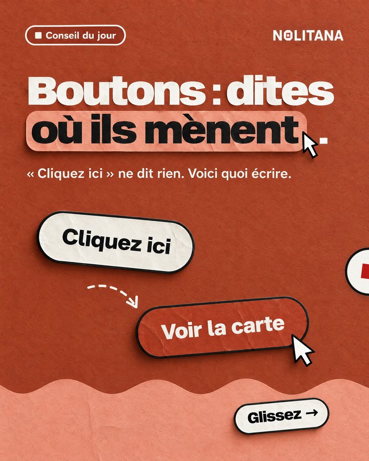 Boutons : dites où ils mènent. « Cliquez ici » ne dit rien. Voici quoi écrire.