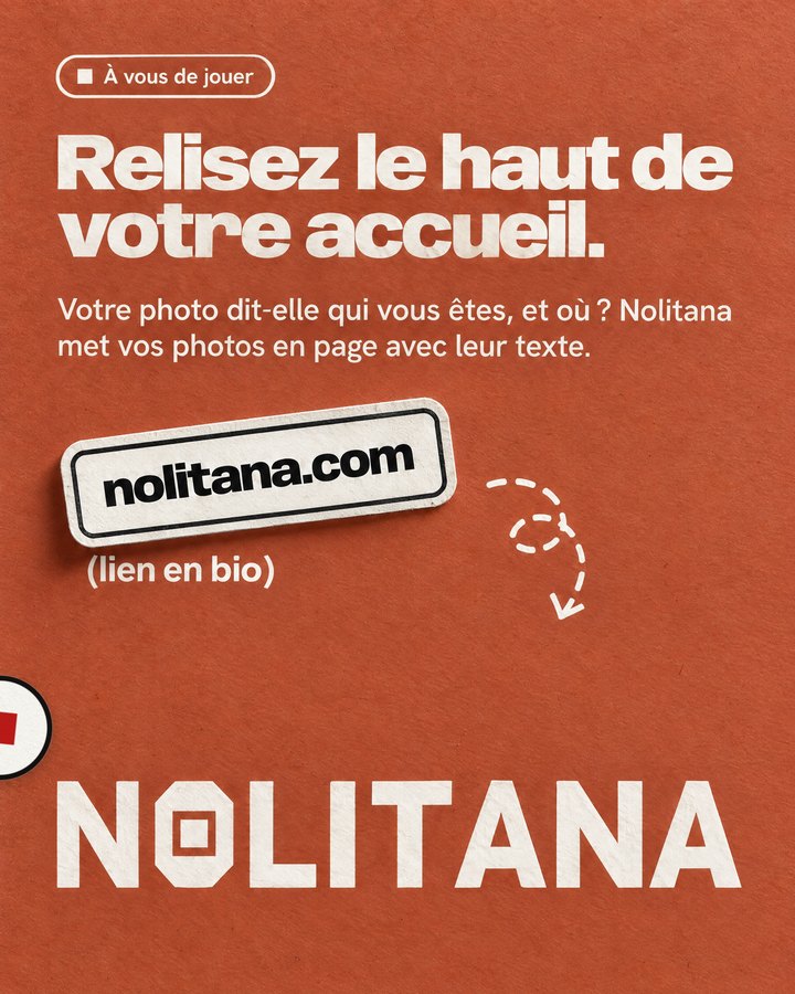 Relisez le haut de votre accueil. Votre photo dit-elle qui vous êtes, et où ? Nolitana met vos photos en page avec leur texte. Lien : nolitana.com