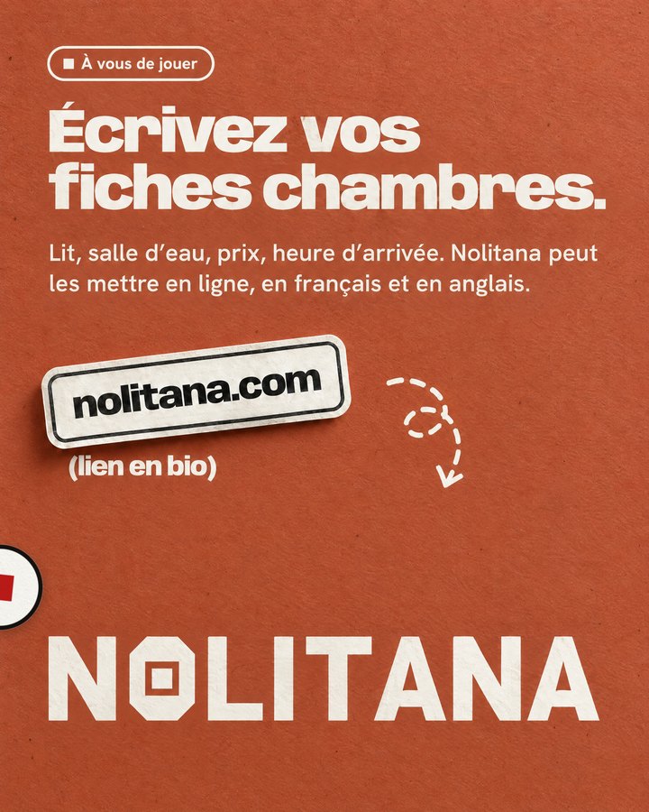 Écrivez vos fiches chambres. Lit, salle d’eau, prix, heure d’arrivée. Nolitana peut les mettre en ligne, en français et en anglais. Lien : nolitana.com