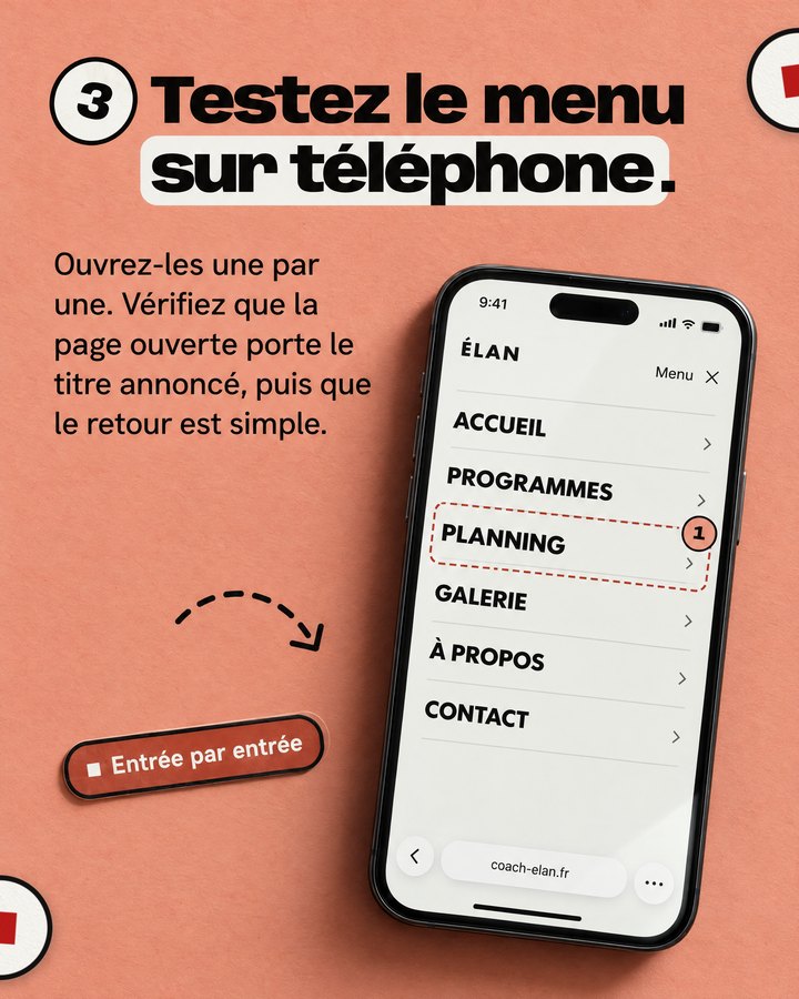Testez le menu sur téléphone. Ouvrez-les une par une. Vérifiez que la page ouverte porte le titre annoncé, puis que le retour est simple. Un téléphone affiche le site d’un coach sportif imaginé pour l’exemple.