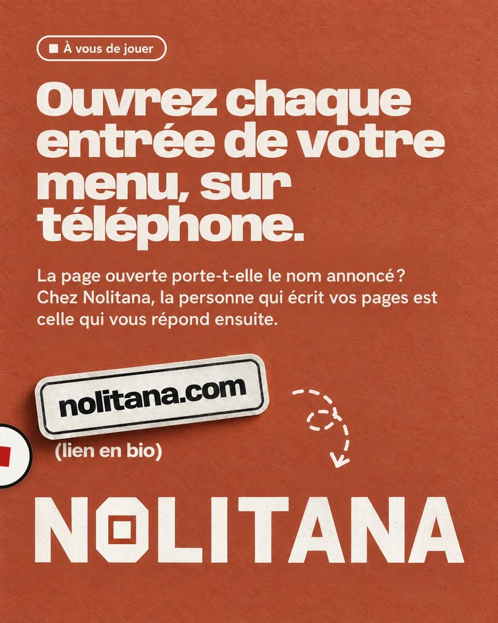 Ouvrez chaque entrée de votre menu, sur téléphone. La page ouverte porte-t-elle le nom annoncé ? Chez Nolitana, la personne qui écrit vos pages est celle qui vous répond ensuite. Lien : nolitana.com