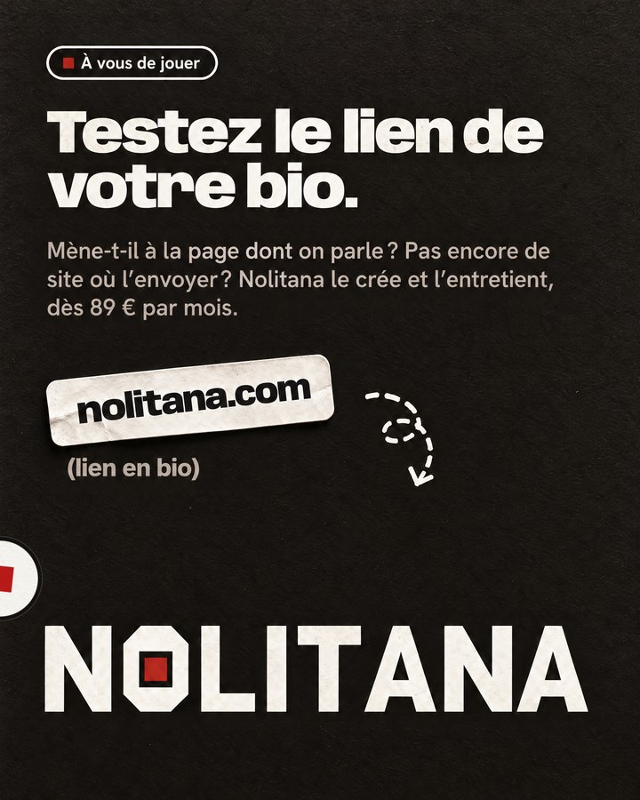 Testez le lien de votre bio. Mène-t-il à la page dont on parle ? Pas encore de site où l’envoyer ? Nolitana le crée et l’entretient, dès 89 € par mois. Lien : nolitana.com