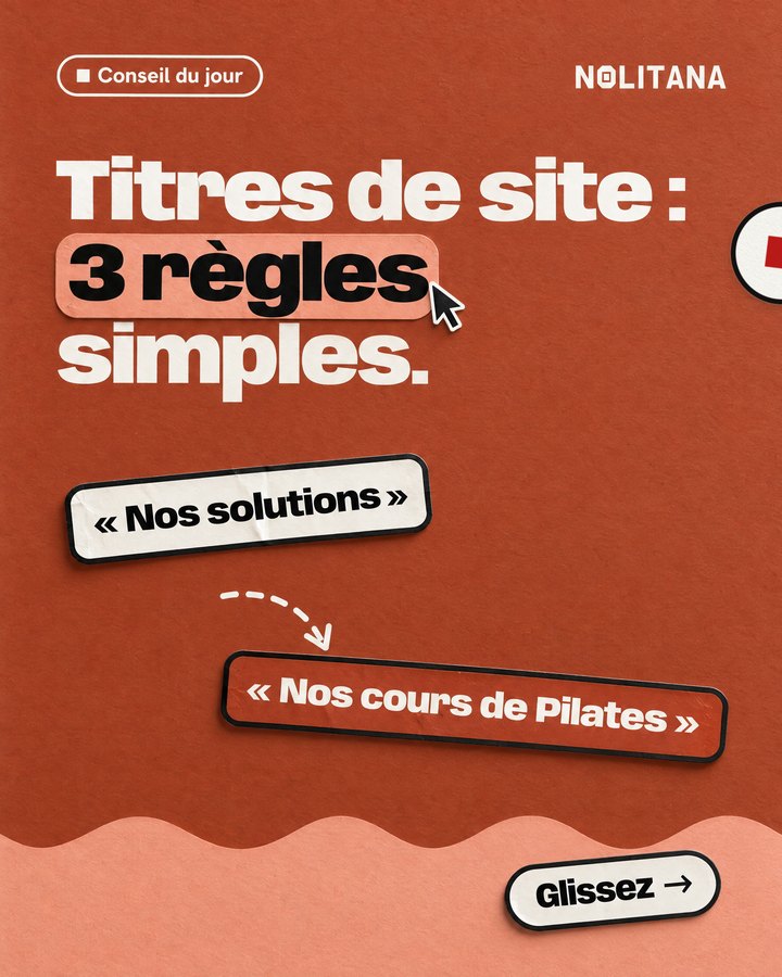 Titres de site : 3 règles simples.