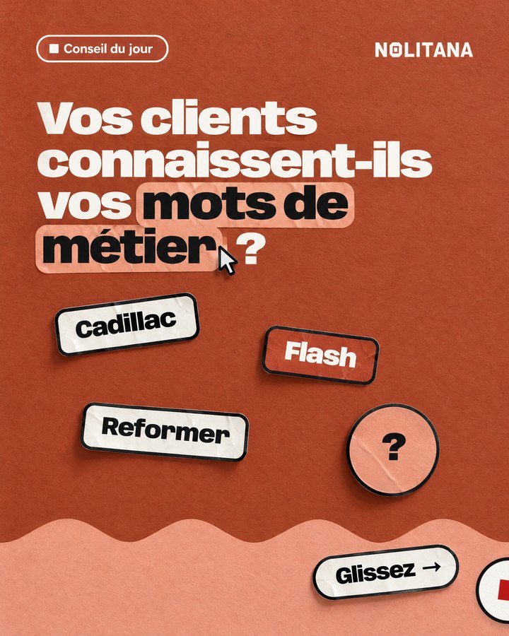 Vos clients connaissent-ils vos mots de métier ?