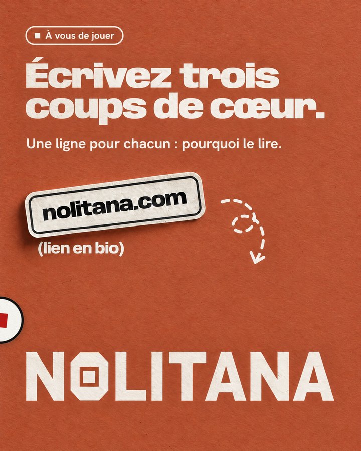 Écrivez trois coups de cœur. Une ligne pour chacun : pourquoi le lire. Lien : nolitana.com