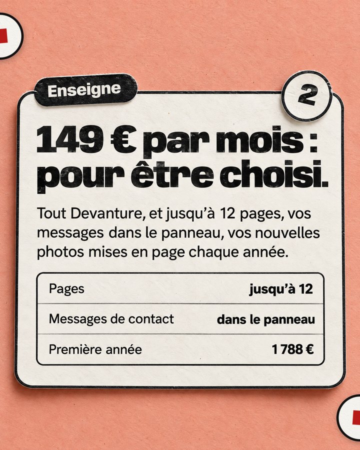 Enseigne. 149 € par mois : pour être choisi. Tout Devanture, et jusqu’à 12 pages, vos messages dans le panneau, vos nouvelles photos mises en page chaque année.