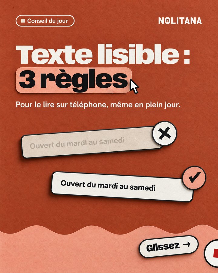 Texte lisible : 3 règles. Pour le lire sur téléphone, même en plein jour.