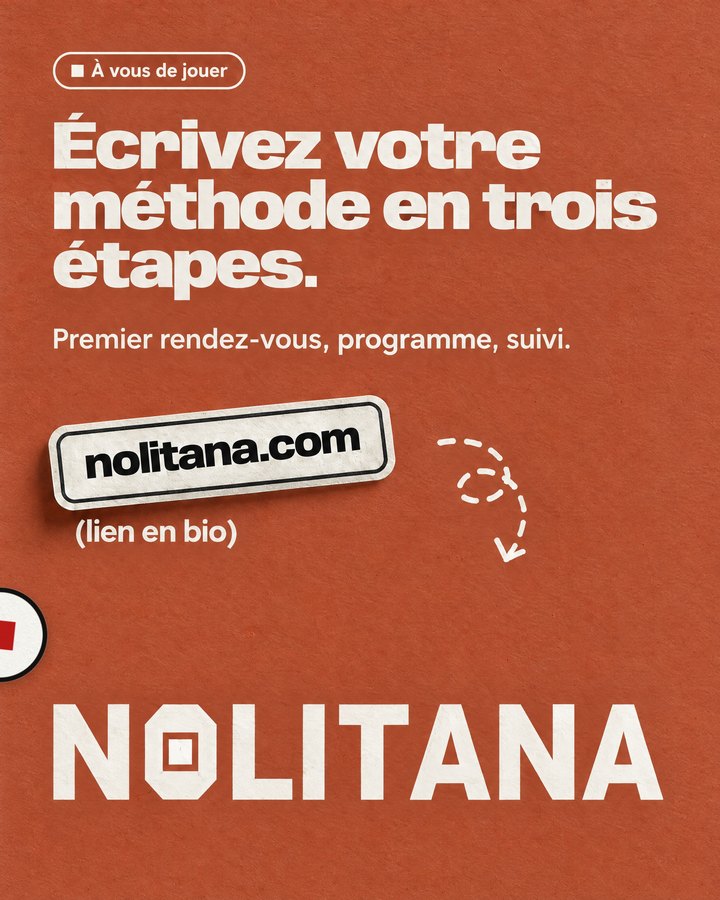 Écrivez votre méthode en trois étapes. Premier rendez-vous, programme, suivi. Lien : nolitana.com