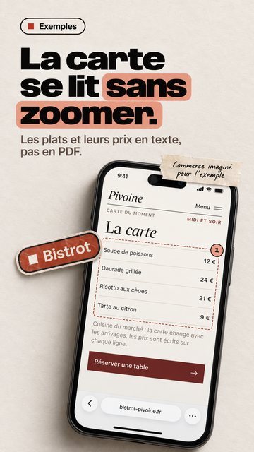 Exemples La carte se lit sans zoomer. Les plats et leurs prix en texte, pas en PDF. Bistrot Commerce imaginé pour l’exemple