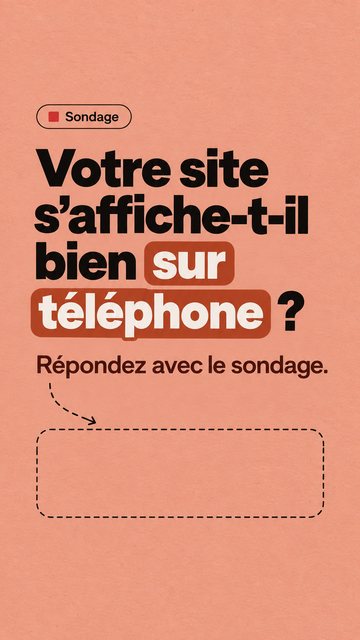 Sondage Votre site s’affiche-t-il bien sur téléphone ? Répondez avec le sondage.